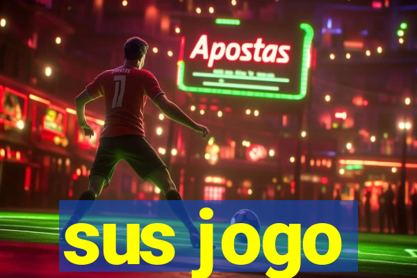 sus jogo